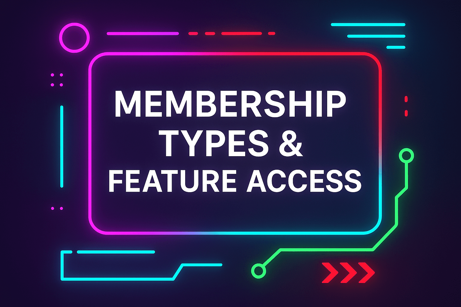 Membership Features Overview